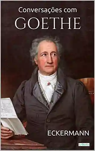 Livro PDF: Conversações com Goethe nos últimos anos de sua vida