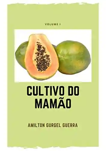 Livro PDF: Cultivo Do Mamão