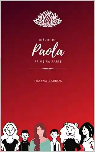 Capa do livro: Diário de Paola: Primeira Parte (01 Livro 1) - Ler Online pdf