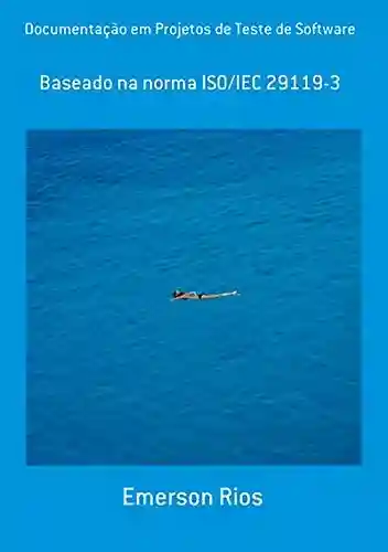 Capa do livro: Documentação Em Projetos De Teste De Software - Ler Online pdf