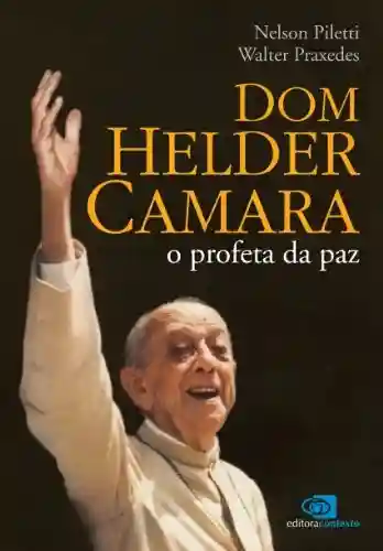 Livro PDF: Dom Helder: o profeta da paz