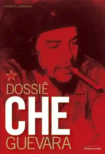 Livro PDF: Dossiê Che Guevara