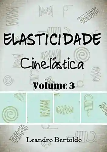 Livro PDF: Elasticidade – Cinelástica