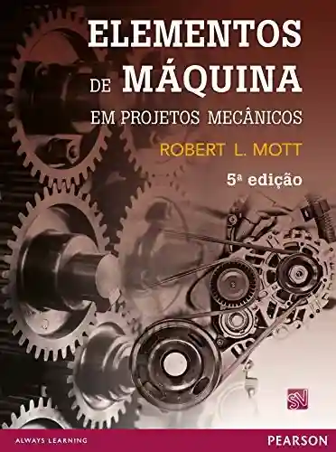 Livro PDF: Elementos de máquina em projetos mecânicos