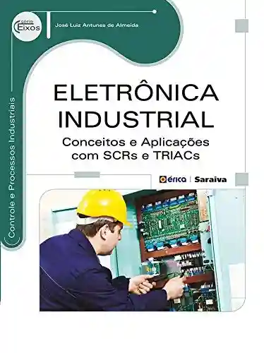 Livro PDF: Eletrônica Industrial