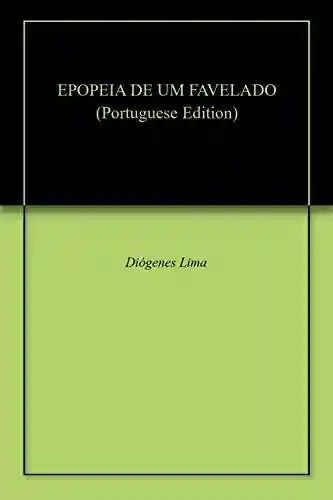 Livro PDF: EPOPEIA DE UM FAVELADO