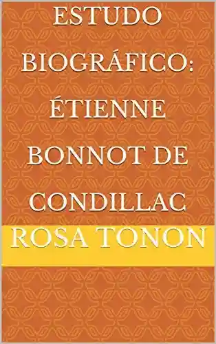 Livro PDF: Estudo Biográfico: Étienne Bonnot de Condillac