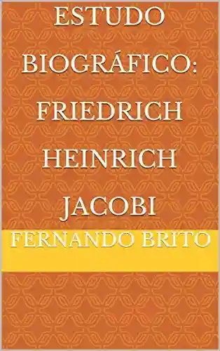 Livro PDF: Estudo Biográfico: Friedrich Heinrich Jacobi