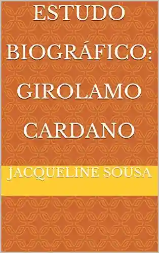 Livro PDF: Estudo Biográfico: Girolamo Cardano