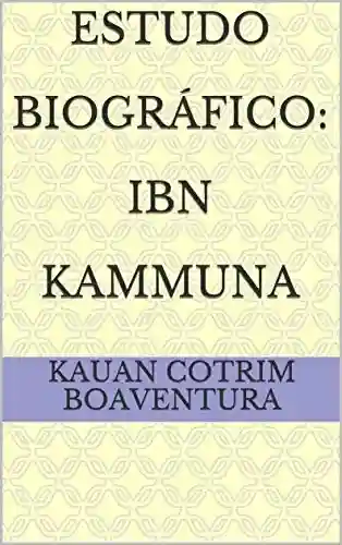 Livro PDF: Estudo Biográfico: Ibn Kammuna