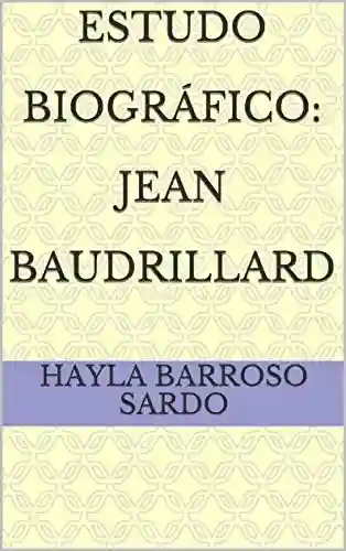 Livro PDF: Estudo Biográfico: Jean Baudrillard