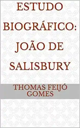 Livro PDF: Estudo Biográfico: João de Salisbury