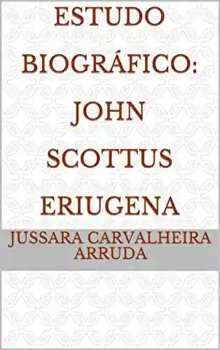 Livro PDF: Estudo Biográfico: John Scottus Eriugena