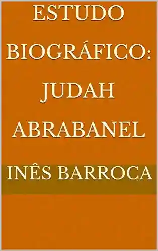 Livro PDF: Estudo Biográfico: Judah Abrabanel