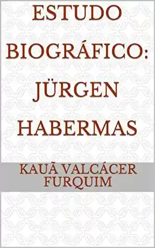 Livro PDF: Estudo Biográfico: Jürgen Habermas