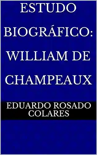 Livro PDF: Estudo Biográfico: William de Champeaux