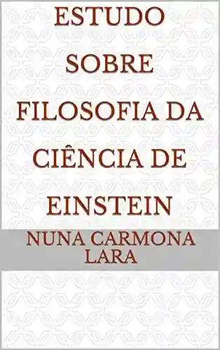 Livro PDF: Estudo Sobre Filosofia da Ciência de Einstein