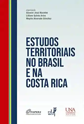 Livro PDF: Estudos territoriais no Brasil e na Costa Rica