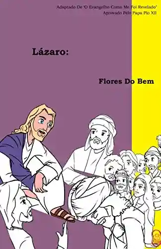 Livro PDF Flores Do Bem (Lázaro Livro 2)