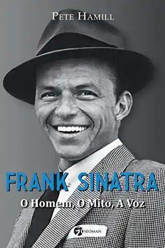 Livro PDF: Frank Sinatra: O Homem, o Mito, a Voz