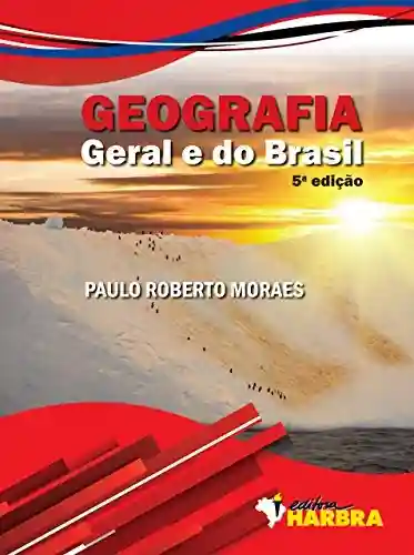 Livro PDF: Geografia Geral e do Brasil – Volume Único