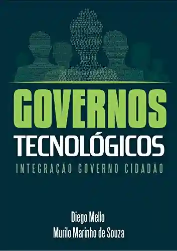 Livro PDF: Governos Tecnológicos – Integração Governo Cidadão.