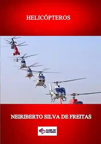 Capa do livro: HelicÓpteros - Ler Online pdf
