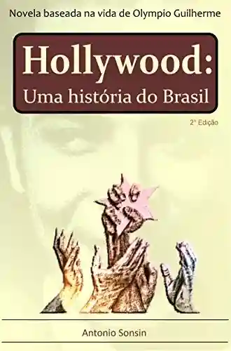 Livro PDF Hollywood:: Uma História do Brasil