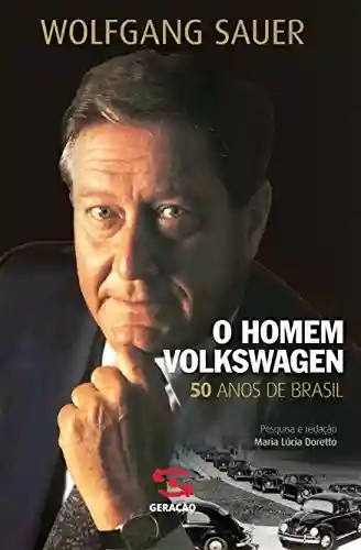Livro PDF: Homem Volkswagen: 50 anos de Brasil