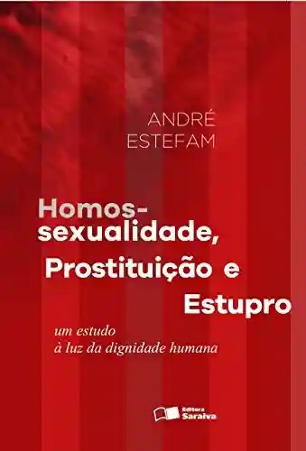 Livro PDF: Homossexualidade, prostituição e estupro
