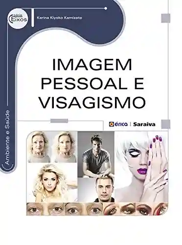 Livro PDF: Imagem Pessoal e Visagismo