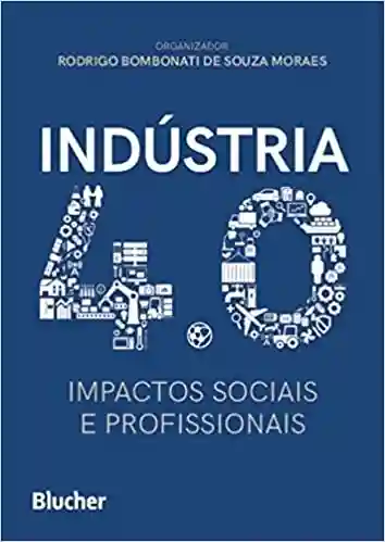 Capa do livro: Indústria 4.0: impactos na gestão de operações e logística (Conexão Inicial Livro 24) - Ler Online pdf