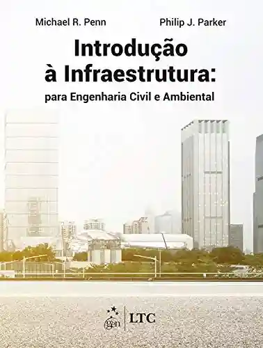 Livro PDF: Introdução à Infraestrutura – Para Engenheiros Civil e Ambiental