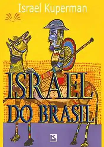 Capa do livro: Israel do Brasil - Ler Online pdf