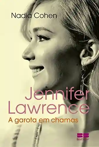 Livro PDF: Jennifer Lawrence: A garota em chamas