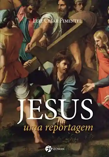 Livro PDF: Jesus: Uma reportagem