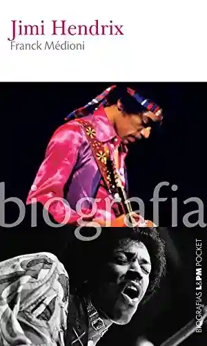 Livro PDF: Jimi Hendrix (Biografias)