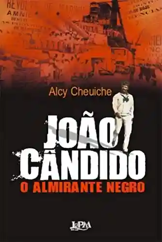Livro PDF: João Cândido, o Almirante Negro
