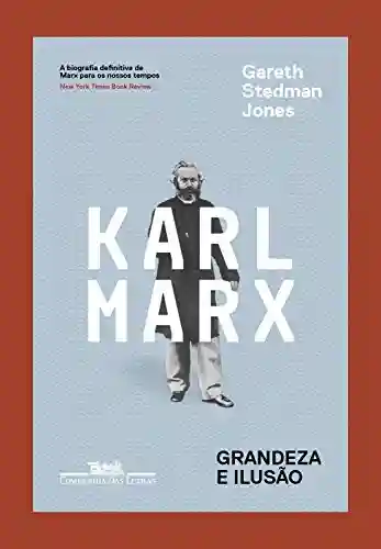 Livro PDF: Karl Marx: Grandeza e ilusão