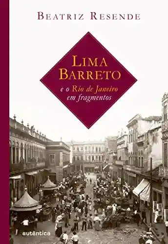Livro PDF: Lima Barreto e o Rio de Janeiro em fragmentos