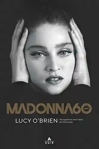 Livro PDF: Madonna – 60 anos