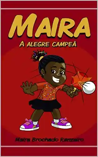 Livro PDF: Maira: A alegre campeã