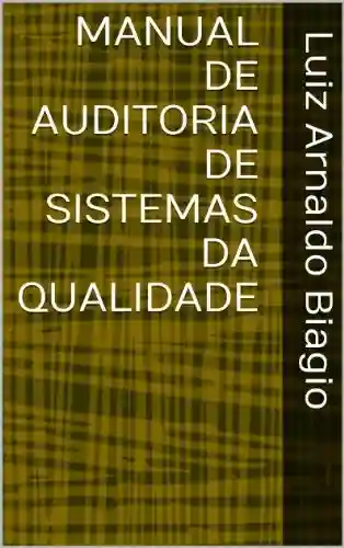 Livro PDF: MANUAL DE AUDITORIA DE SISTEMAS DA QUALIDADE
