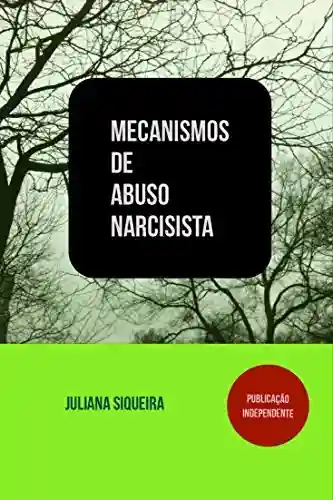 Livro PDF: Mecanismos de abuso narcisista (Estudando narcisistas Livro 3)