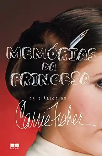 Livro PDF: Memórias da princesa: Os diários de Carrie Fisher