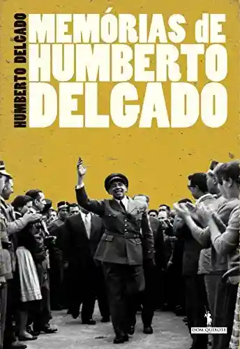 Livro PDF: Memórias de Humberto Delgado