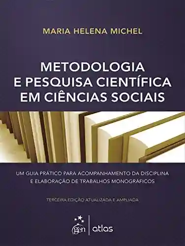 Livro PDF: Metodologia e Pesquisa Científica em Ciências Sociais