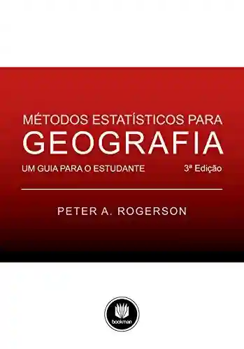 Livro PDF: Métodos Estatísticos para Geografia: Um Guia para o Estudante