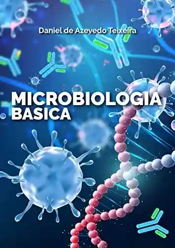 Livro PDF: MICROBIOLOGIA BÁSICA