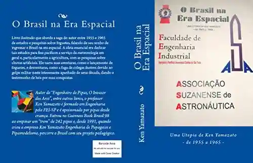 Livro PDF: O Brasil na Era Espacial: Uma Utopia de Ken Yamazato – 1955 – 1965